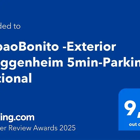 Apartment Bilbaobonito -exterior -guggenheim 5min-parking Opcional